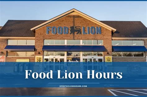 Open Now Closes at 11:00 PM. . Food lion hours near me